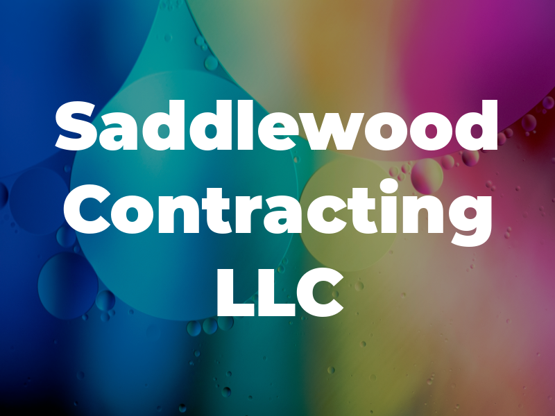 Saddlewood Contracting LLC