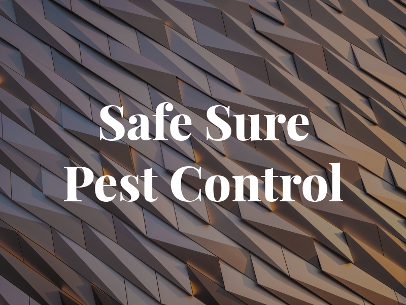 Safe & Sure Pest Control
