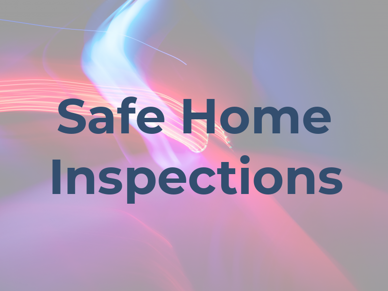Safe At Home Inspections Inc