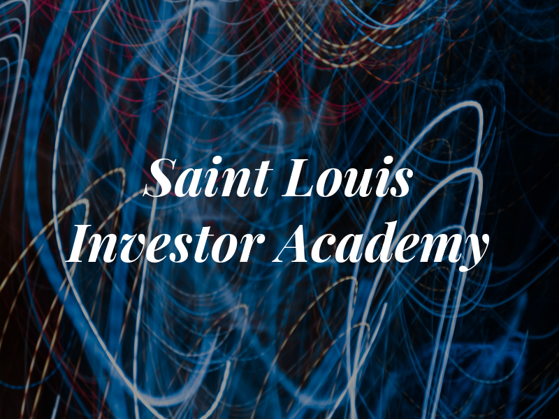 Saint Louis Investor Academy