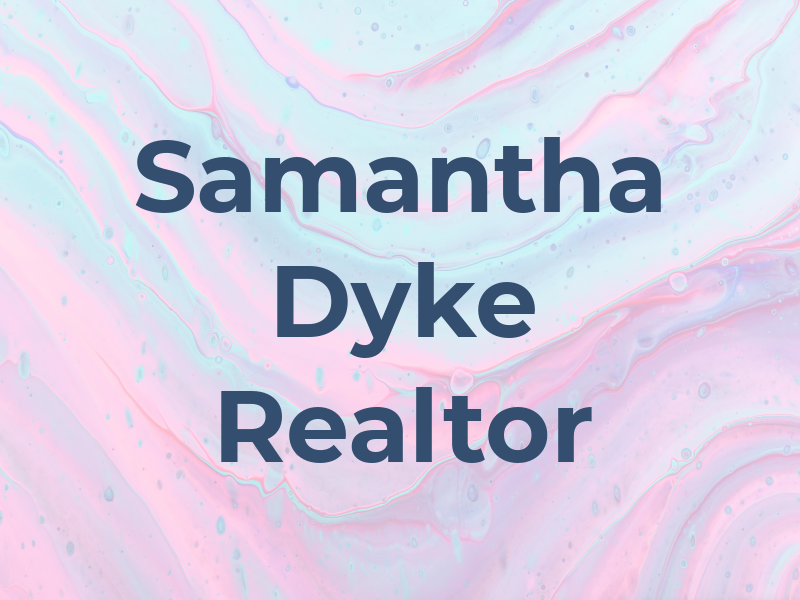 Samantha van Dyke Realtor