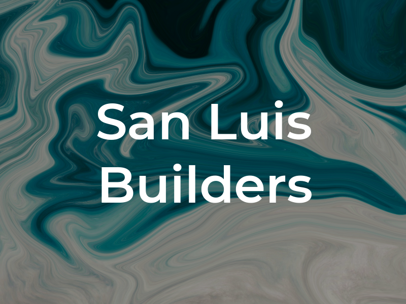 San Luis Builders