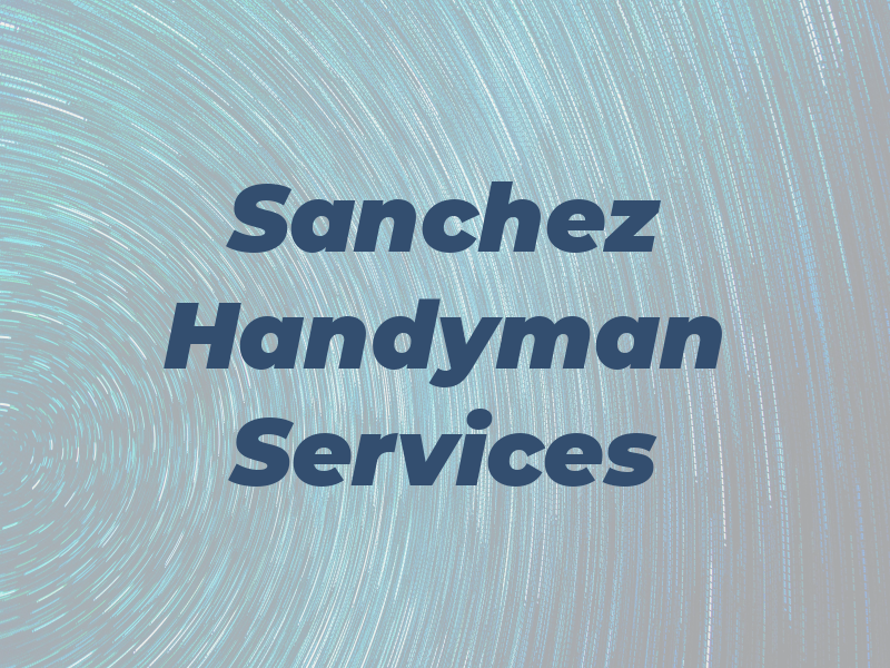 Sanchez Handyman Services