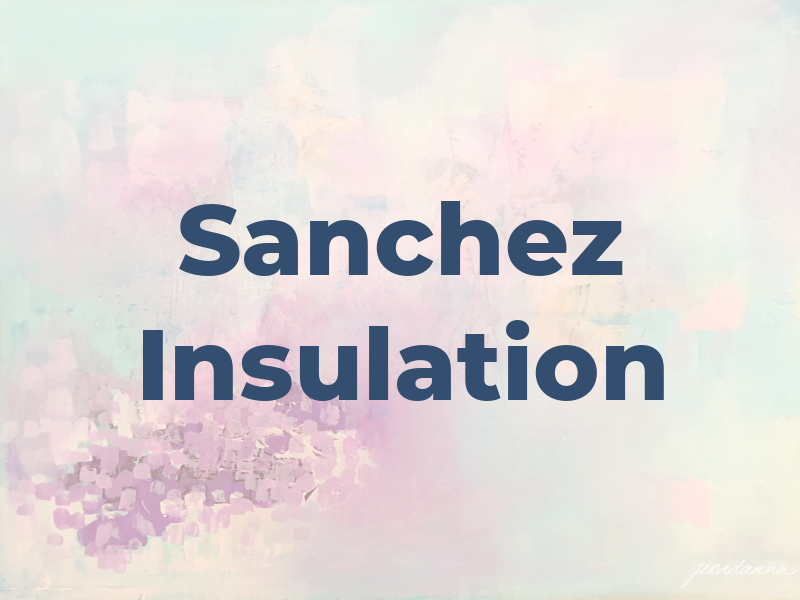 Sanchez Insulation