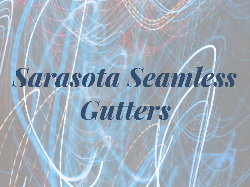 Sarasota Seamless Gutters