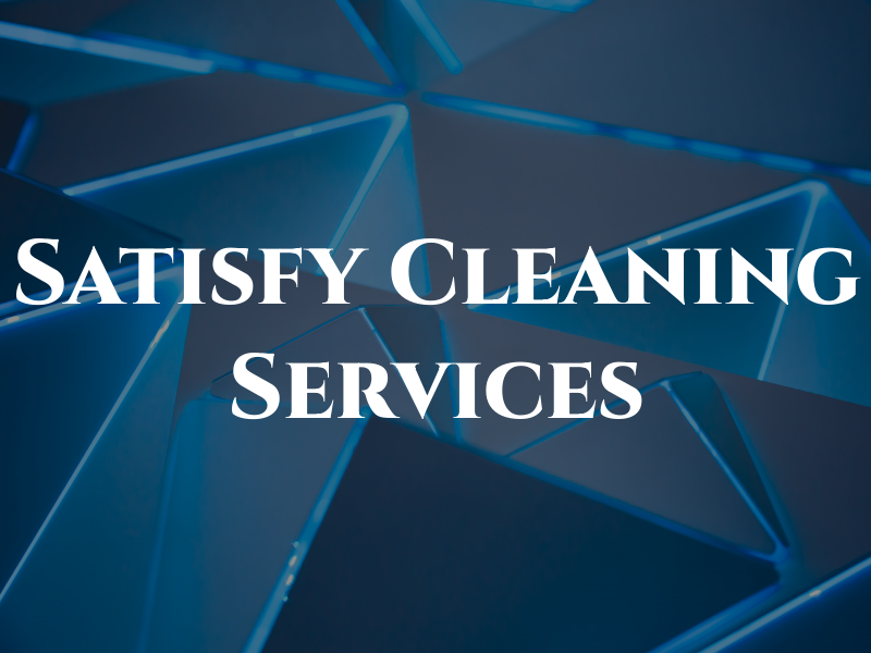 Satisfy Cleaning Services