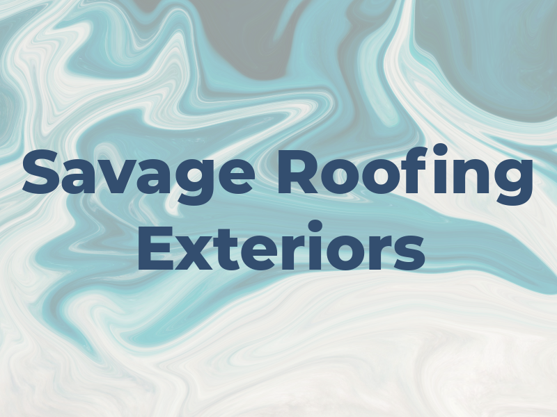 Savage Roofing & Exteriors