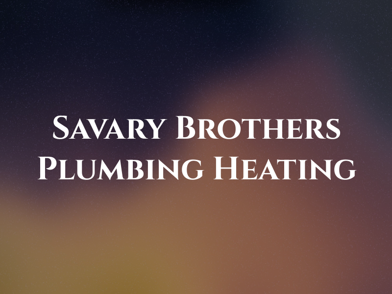Savary Brothers Plumbing Heating