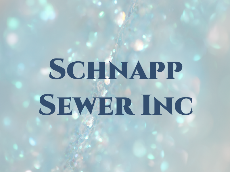 Schnapp Sewer Inc