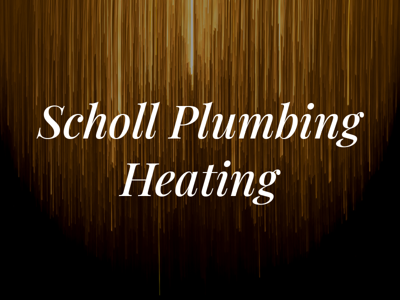 Scholl Plumbing & Heating Co