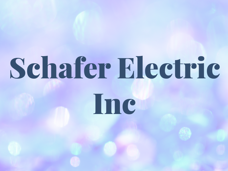 Schafer Electric Inc