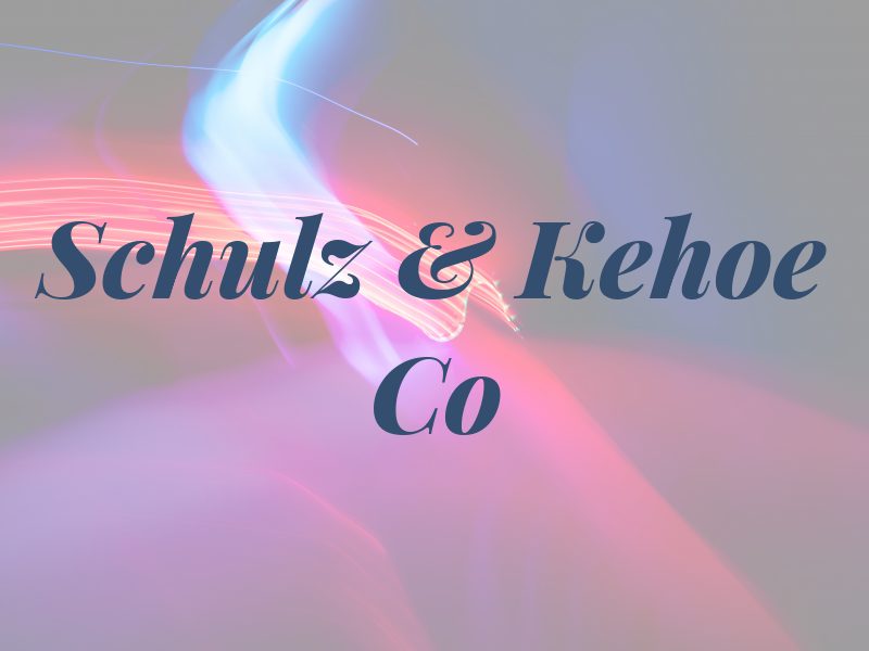 Schulz & Kehoe Co