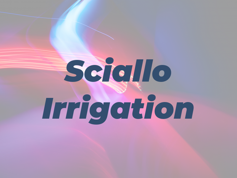 Sciallo Irrigation