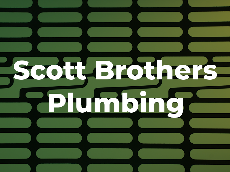 Scott Brothers Plumbing