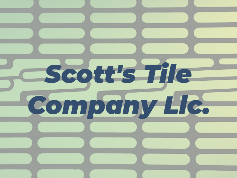 Scott's Tile Company Llc.