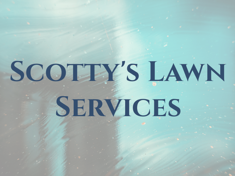 Scotty's Lawn Services