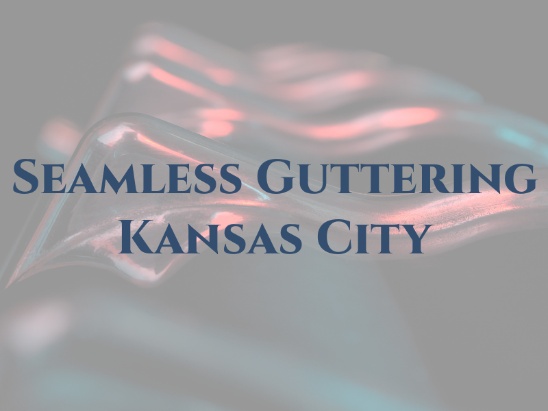 Seamless Guttering in Kansas City