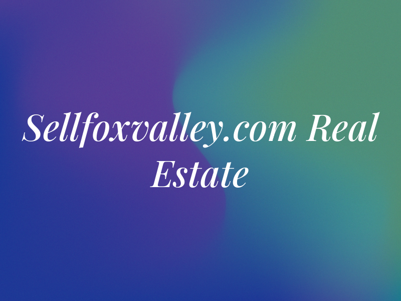 Sellfoxvalley.com Real Estate