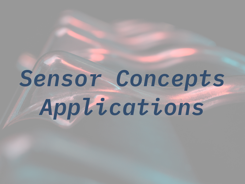 Sensor Concepts & Applications