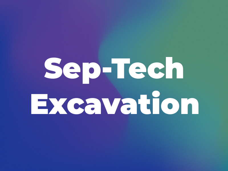 Sep-Tech Excavation