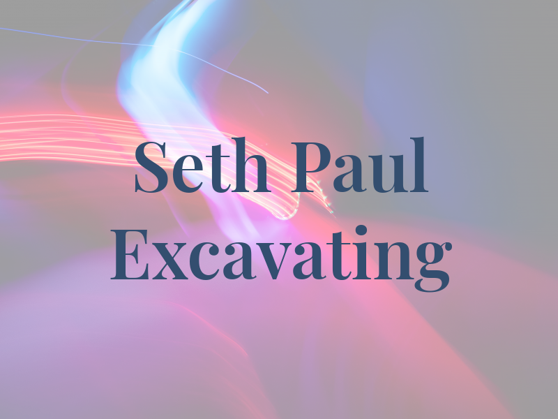 Seth Paul Excavating
