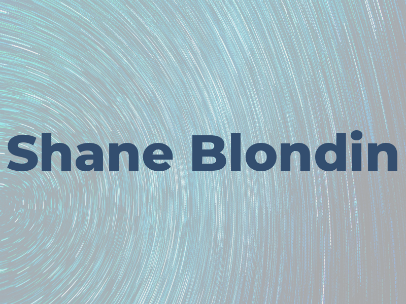 Shane Blondin