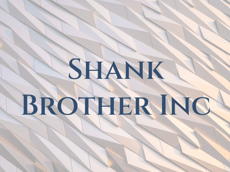 Shank Brother Inc