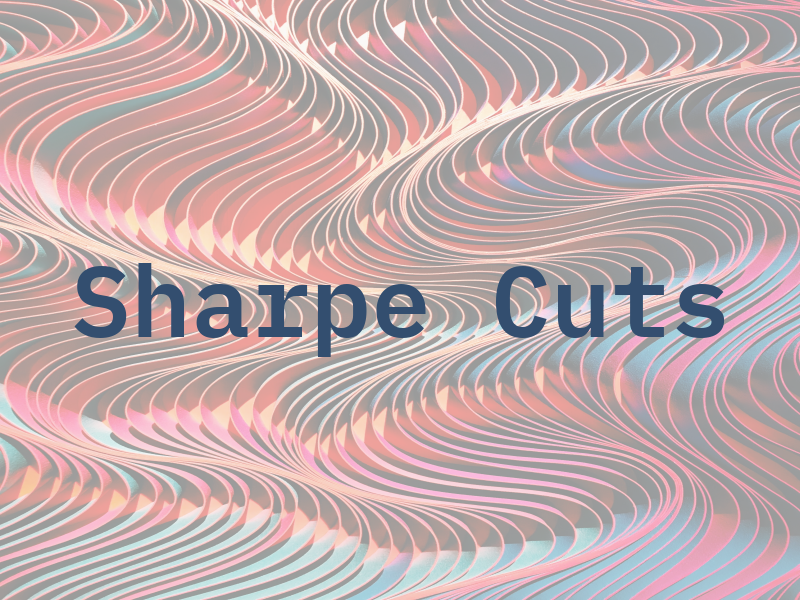 Sharpe Cuts