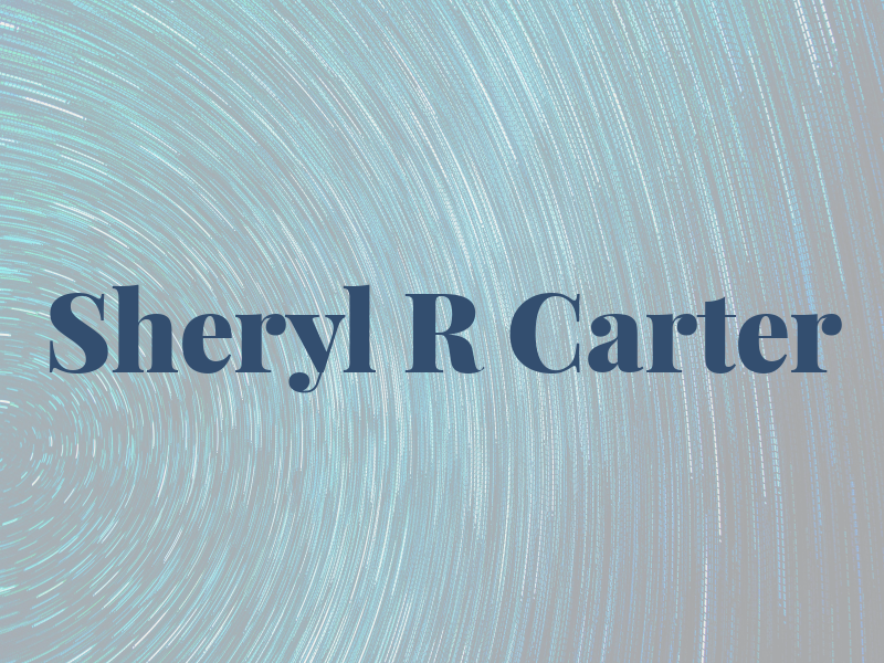 Sheryl R Carter