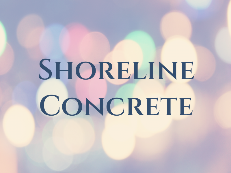 Shoreline Concrete