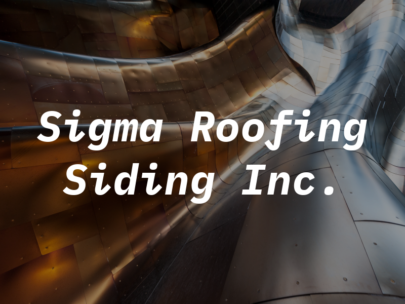 Sigma Roofing & Siding Inc.