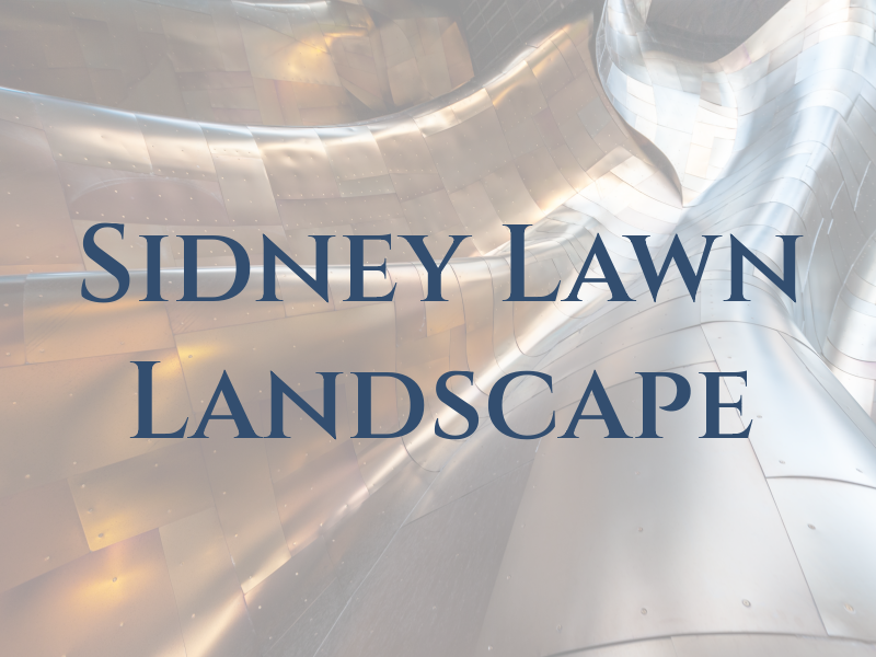 Sidney Lawn & Landscape SVC