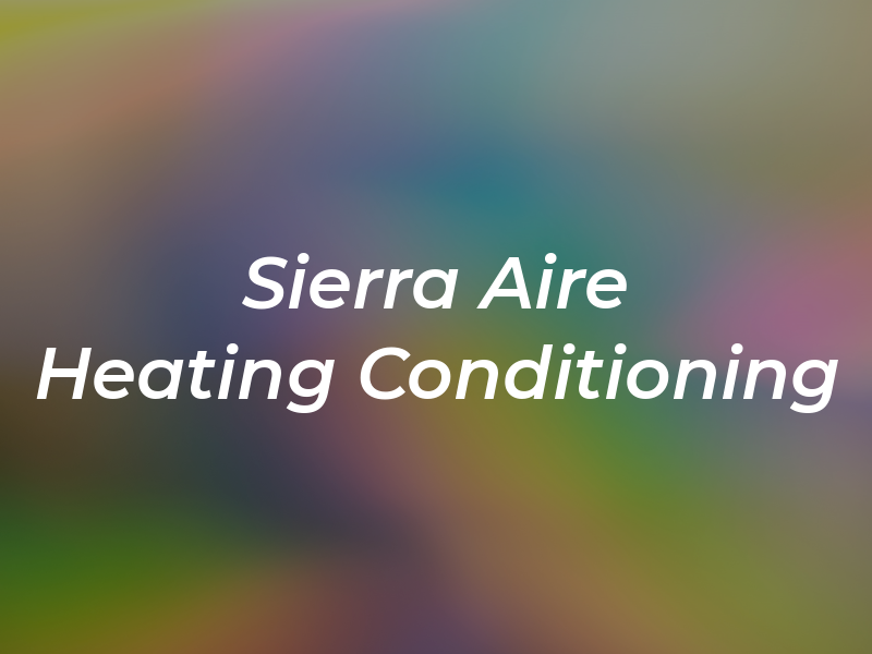 Sierra Aire Heating and Air Conditioning