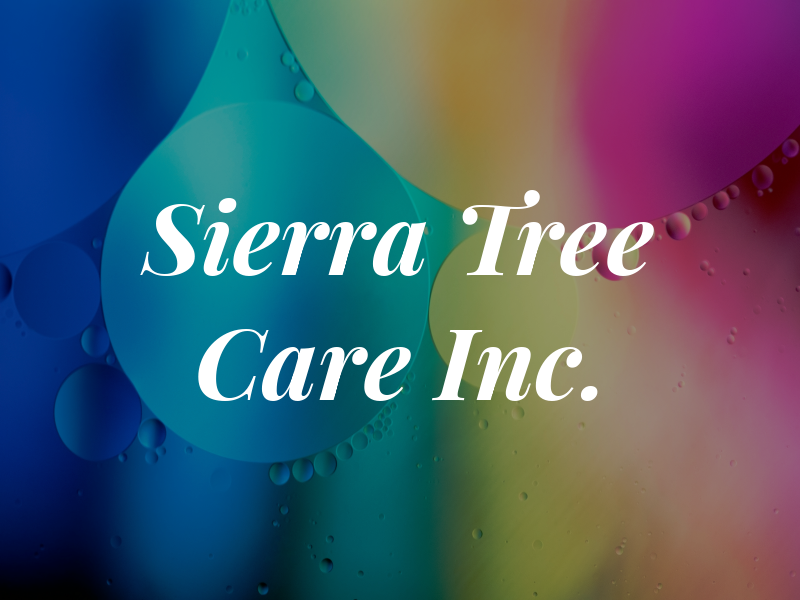 Sierra Tree Care Inc.