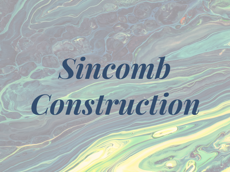 Sincomb Construction