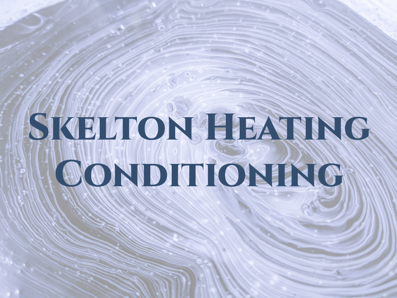 Skelton Heating & Air Conditioning Inc