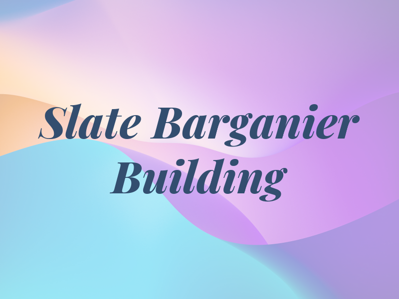 Slate Barganier Building