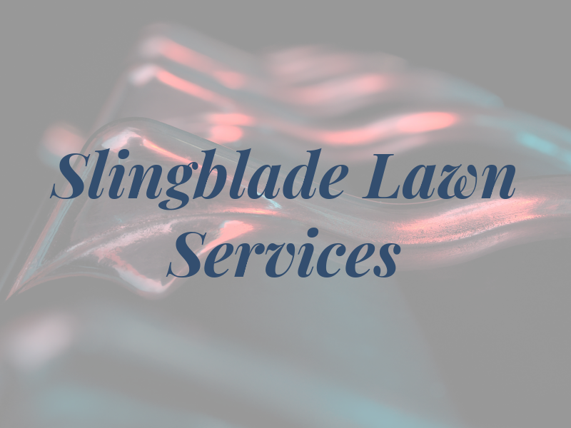 Slingblade Lawn Services