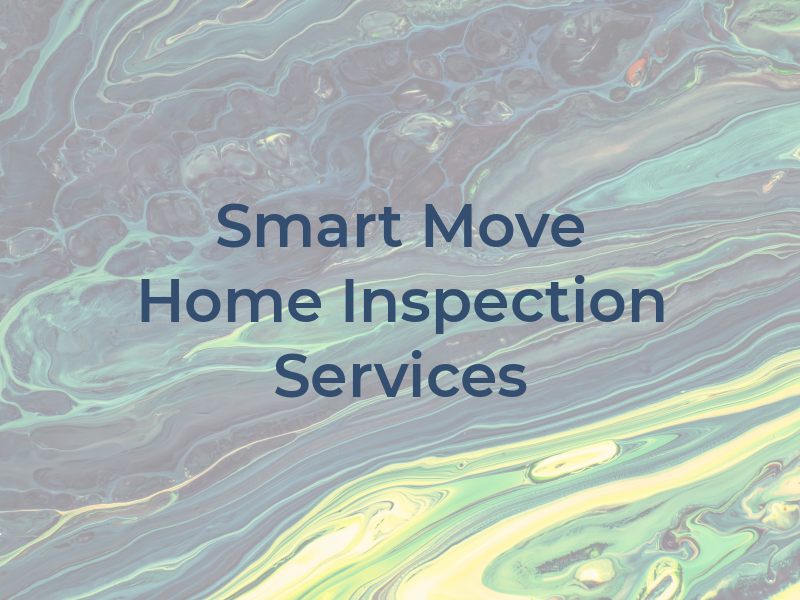 Smart Move Home Inspection Services