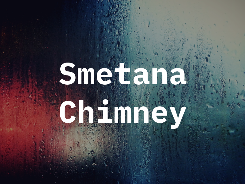 Smetana Chimney