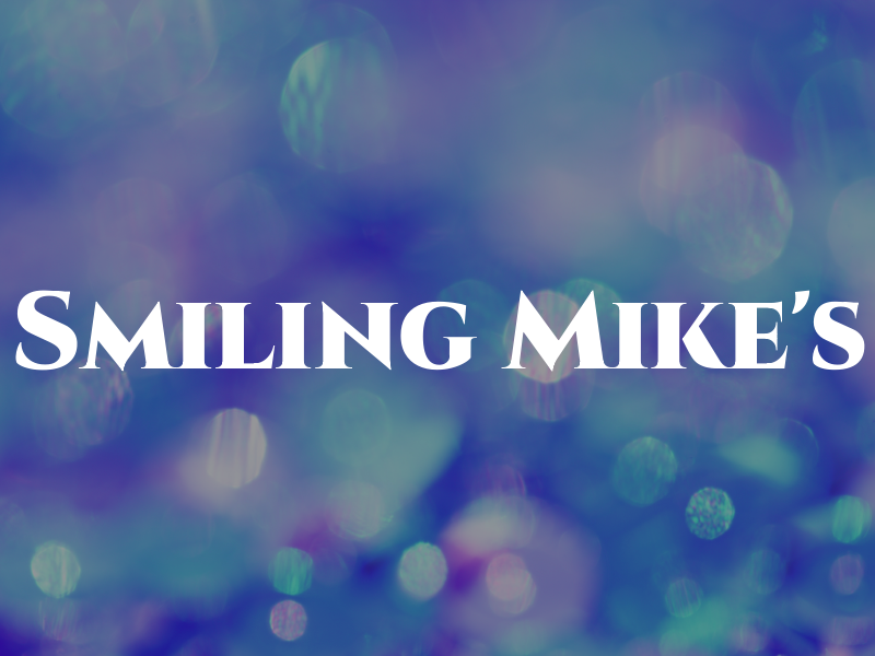 Smiling Mike's