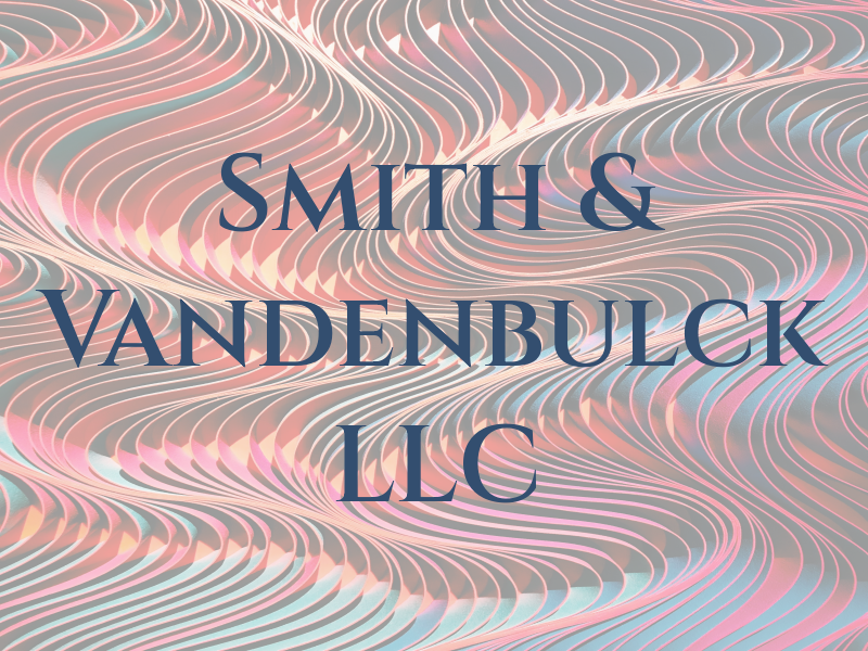 Smith & Vandenbulck LLC