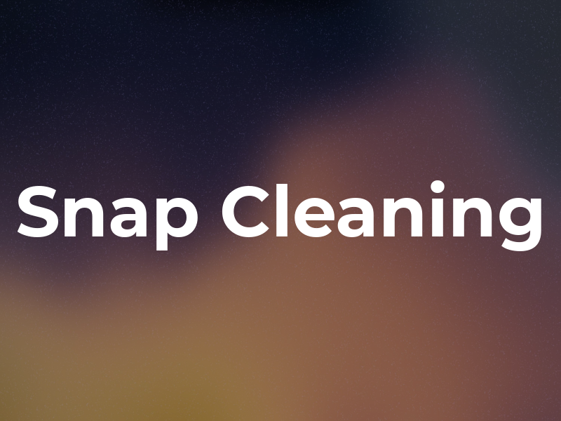 Snap Cleaning