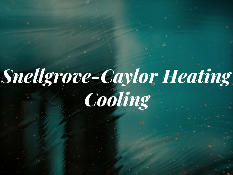 Snellgrove-Caylor Heating & Cooling