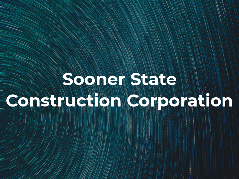 Sooner State Construction Corporation