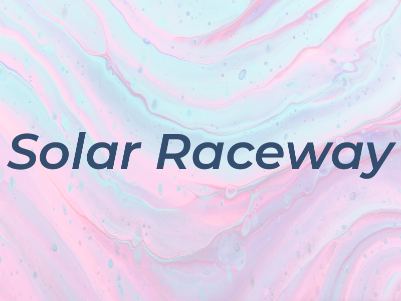Solar Raceway