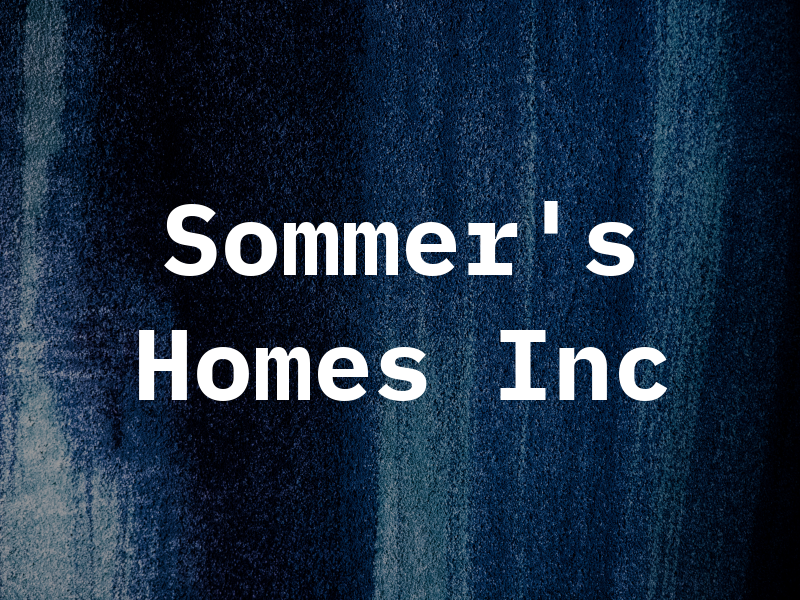 Sommer's Homes Inc