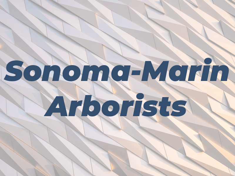 Sonoma-Marin Arborists