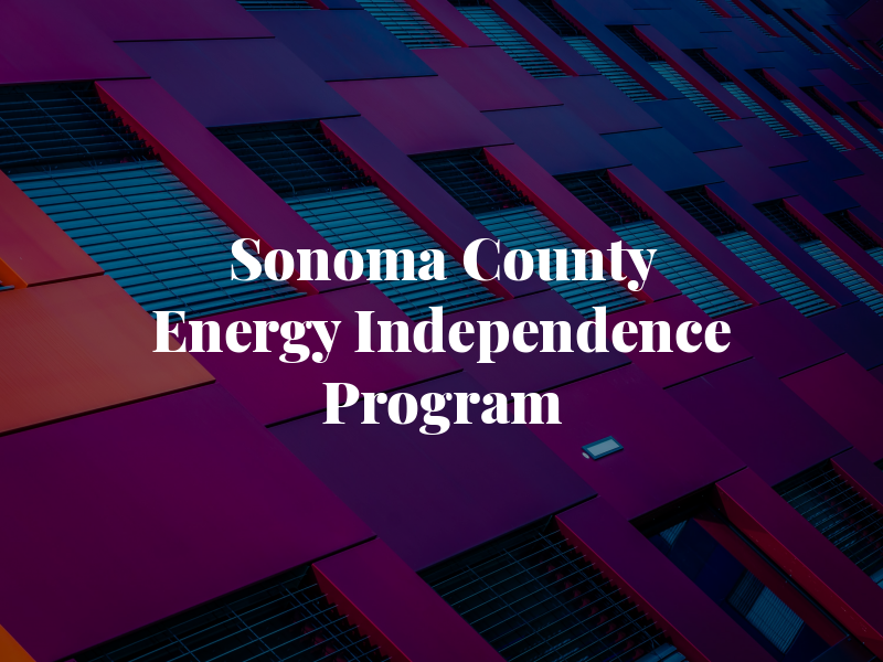 Sonoma County Energy Independence Program
