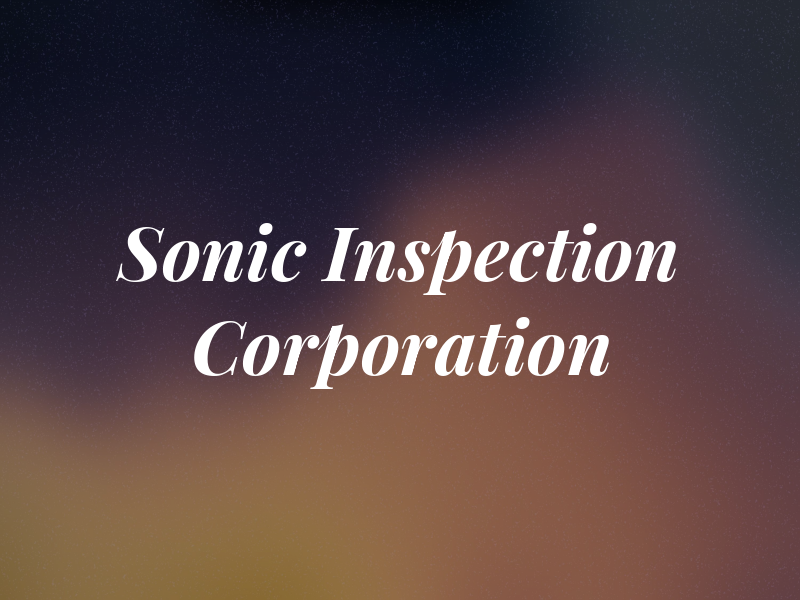 Sonic Inspection Corporation